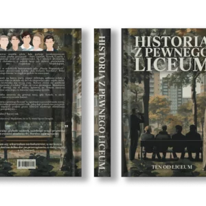 Przeczytaj fragment książki Historia z Pewnego Liceum