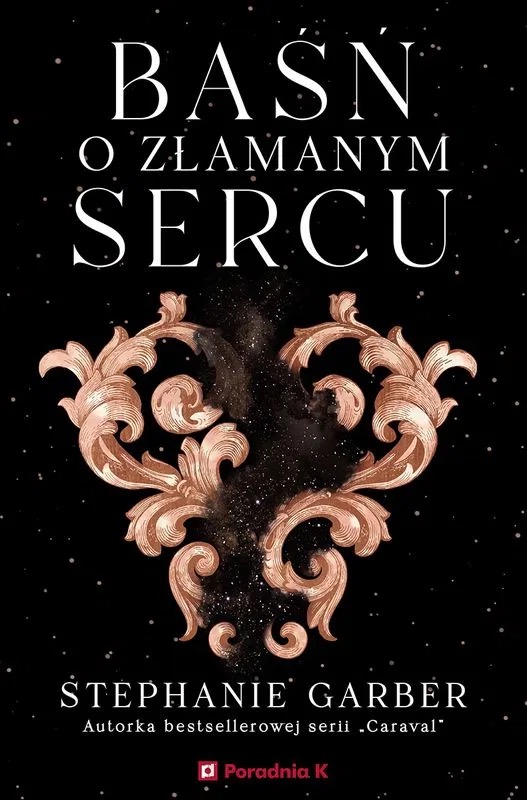 Okładka: Baśń o złamanym sercu, Stephanie Garber