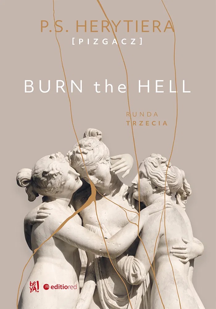 Okładka: Burn the Hell. Runda trzecia, P.S. Herytiera