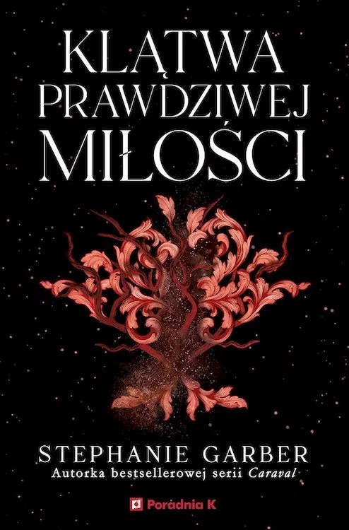 Okładka: Klątwa prawdziwej miłości, Stephanie Garber