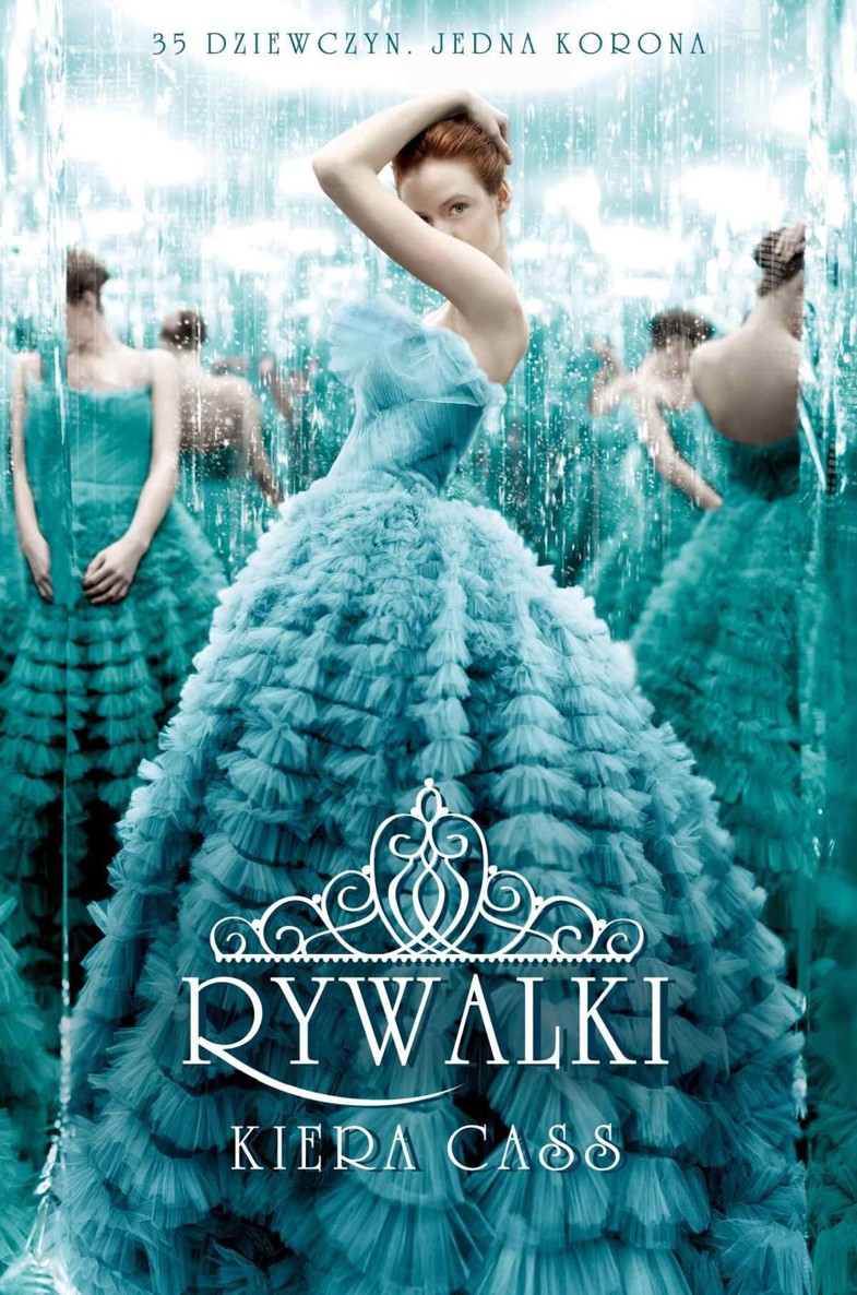 Okładka: Rywalki, Kiera Cass