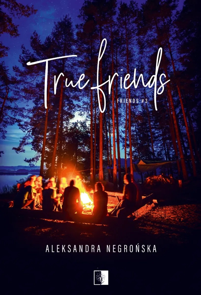 Okładka: True Friends, Aleksandra Negrońska