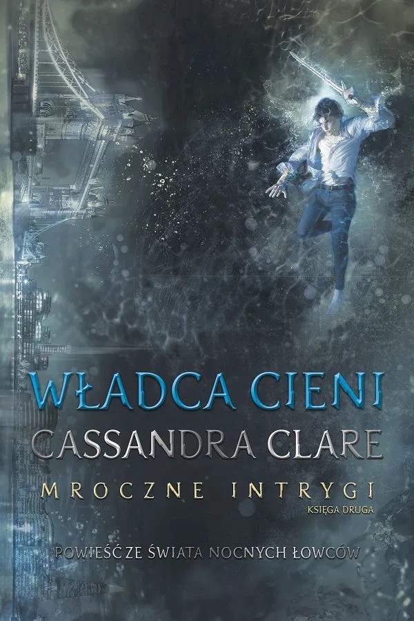 Okładka: Władca cieni, Cassandra Clare